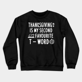 Thanksgiving turkey quote pumpkin leaf family Crewneck Sweatshirt
